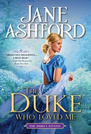 The Duke Who Loved Me de Jane Ashford