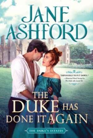 The Duke Has Done It Again de Jane Ashford