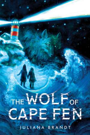 The Wolf of Cape Fen de Juliana Brandt