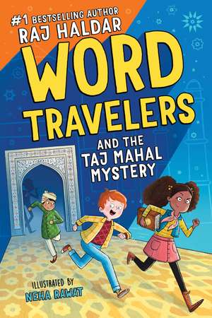 Word Travelers and the Taj Mahal Mystery de Neha Rawat