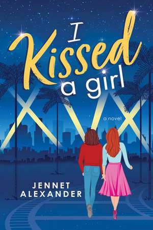 I Kissed a Girl de Jennet Alexander