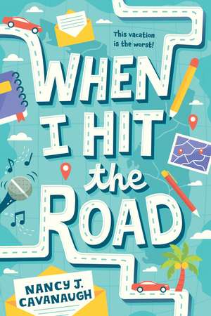 When I Hit the Road de Nancy J. Cavanaugh