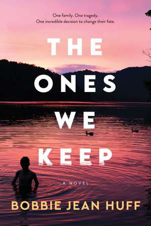 Ones We Keep de Bobbie Jean Huff