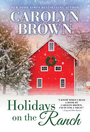 Holidays on the Ranch de Carolyn Brown