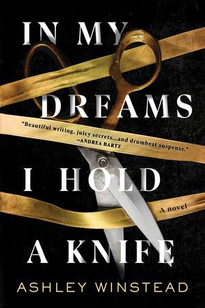 In My Dreams I Hold a Knife: A Novel de Ashley Winstead