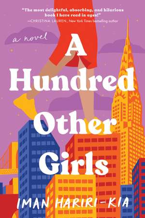 A Hundred Other Girls: A Novel de Iman Hariri-Kia