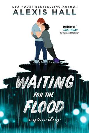 Waiting for the Flood de Alexis Hall