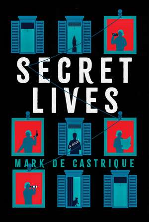 Secret Lives de Mark de Castrique