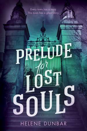 Prelude for Lost Souls de Helene Dunbar