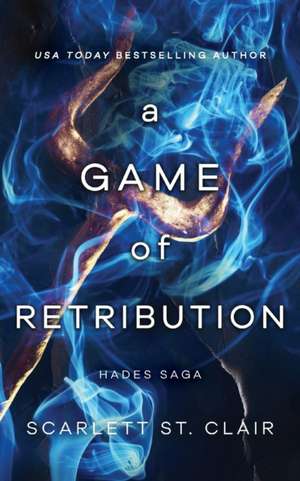 A Game of Retribution de Scarlett St Clair