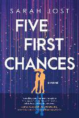 Five First Chances de Sarah Jost