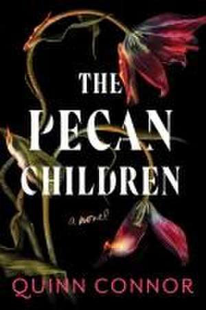 The Pecan Children de Quinn Connor