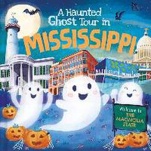 A Haunted Ghost Tour in Mississippi de Louise Martin