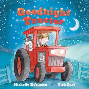 Goodnight Tractor de Michelle Robinson