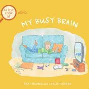 My Busy Brain de Pat Thomas