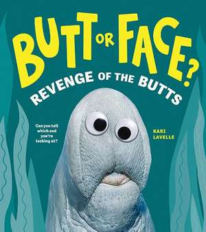 Butt or Face? Volume 2 de Kari Lavelle