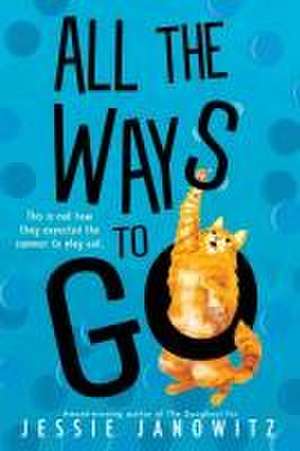 All the Ways to Go de Jessie Janowitz