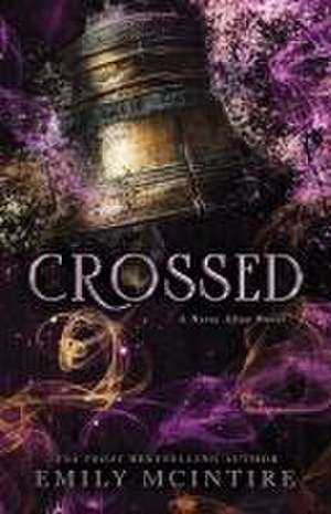 Crossed de Emily Mcintire