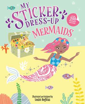 My Sticker Dress-Up: Mermaids de Louise Anglicas