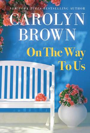 On the Way to Us de Carolyn Brown