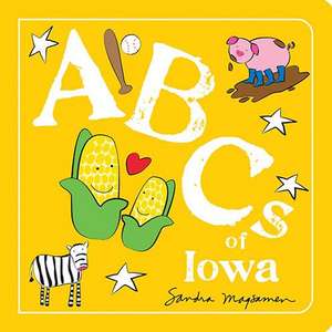 ABCs of Iowa de Sandra Magsamen