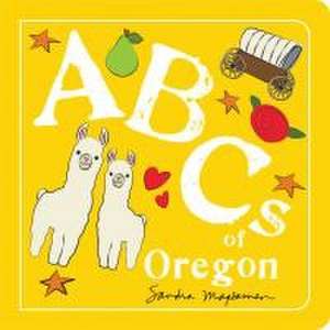 ABCs of Oregon de Sandra Magsamen