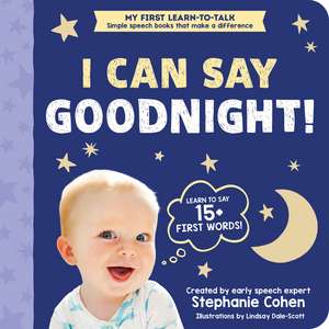 I Can Say Goodnight! de Stephanie Cohen