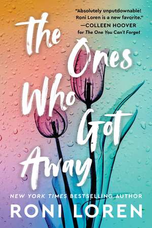 The Ones Who Got Away de Roni Loren