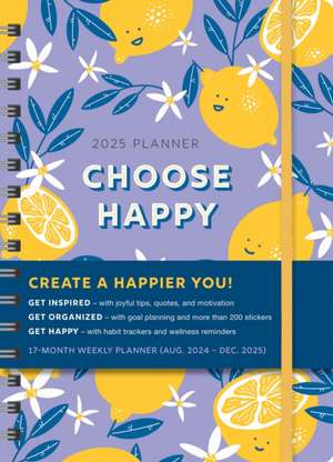 2025 Choose Happy Planner: August 2024-December 2025 de Sourcebooks