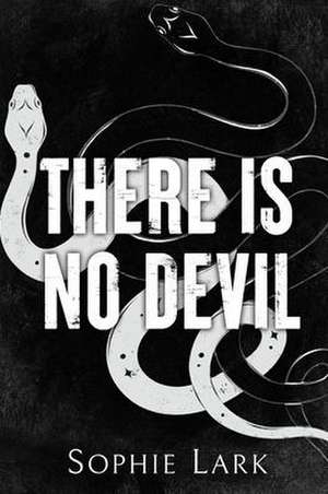 There Is No Devil de Sophie Lark