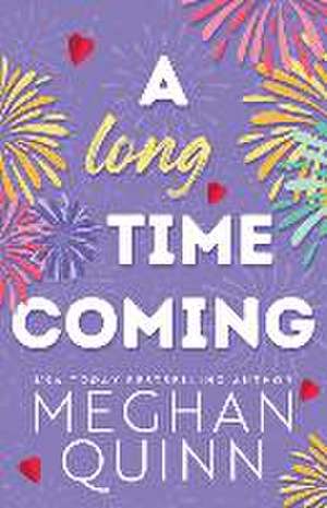 A Long Time Coming de Meghan Quinn