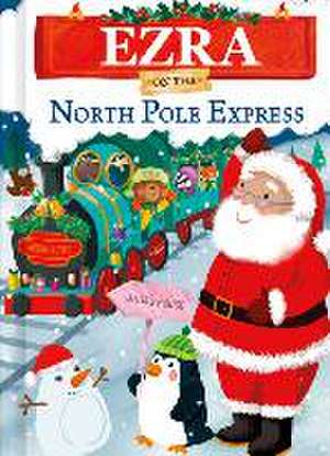 Ezra on the North Pole Express de Jd Green