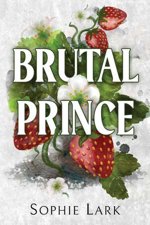 Brutal Prince: A Dark Mafia Romance de Sophie Lark