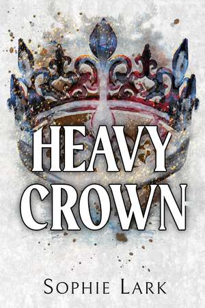 Heavy Crown de Sophie Lark