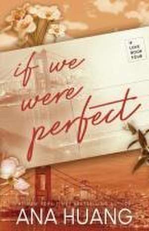 If We Were Perfect de Ana Huang