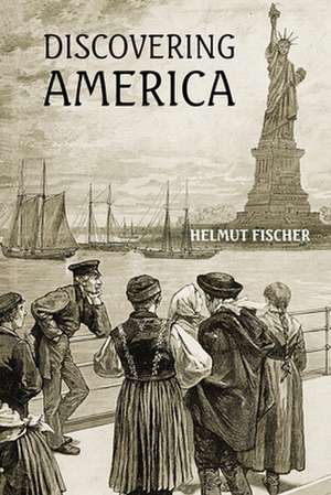 Discovering America de Helmut Fischer