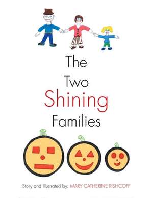 The Two Shining Families de Mary Catherine Rishcoff