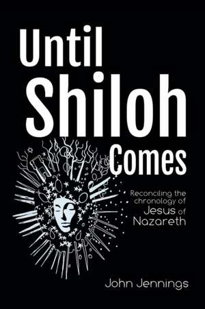 Until Shiloh Comes de John Jennings