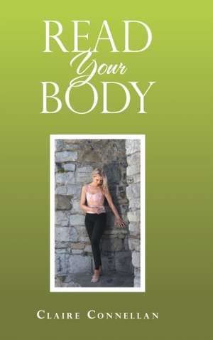 Read Your Body de Claire Connellan