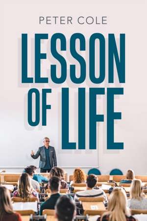 Lesson of Life de Peter Cole