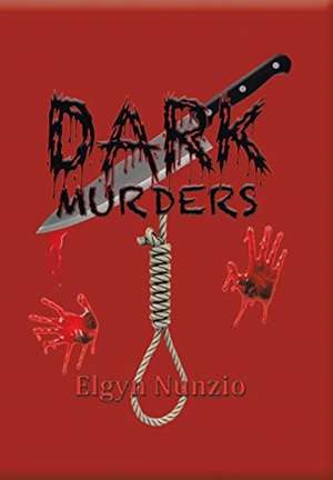 Dark Murders de Elgyn Nunzio