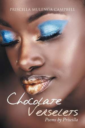 Chocolate Verselets de Priscilla Mulenga Campbell