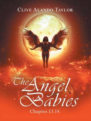 The Angel Babies de Clive Alando Taylor