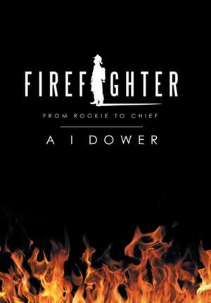 Firefighter de A I Dower