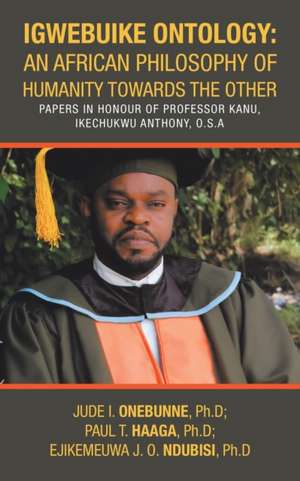 Igwebuike Ontology de Ejikemeuwa J. O. Ndubisi Ph. D