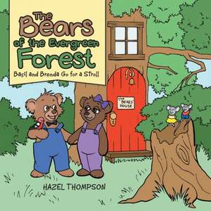 The Bears of the Evergreen Forest de Hazel Thompson