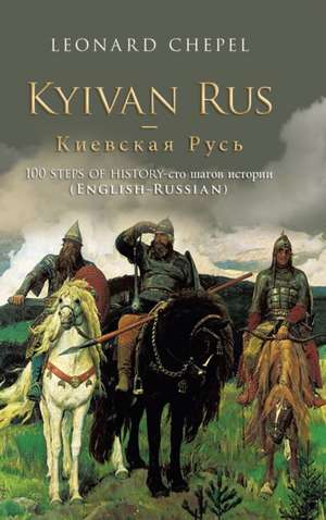 Kyivan Rus - de Leonard Chepel