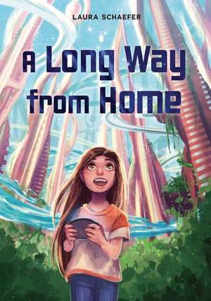 A Long Way from Home de Laura Schaefer