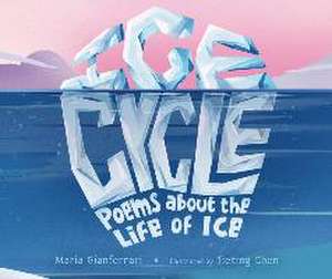 Ice Cycle de Maria Gianferrari