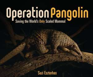 Operation Pangolin de Suzi Eszterhas